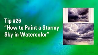 How to Paint a Stormy Sky in Watercolor | Watercolor Skies | Watercolour Tip 26