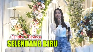 SELENDANG BIRU - CANTIKA_DAVINCA - ARISTA MUDHA LARAS