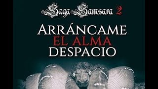 Arráncame el alma despacio