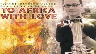 To Africa With Love - Joseph Patrick Moore - EPK PROMOTIONAL VIDEO