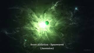 Score Addiction - Spacewaves