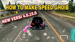 CARA BUAT SPEED GHOIB IN NEW VERSI CAR PARKING MULTIPLAYER 4.8.15.6