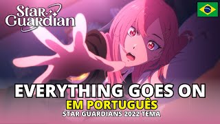 LEAGUE OF LEGENDS - EVERYTHING GOES ON - PT BR  (COVER DUBLADO EM PORTUGUÊS)