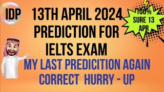 13th APRIL 2024 IELTS EXAM  PREDICTION | PREDICTION 13 APRIL 2024 IELTS EXAM | CUE CARDS APRIL2024 |