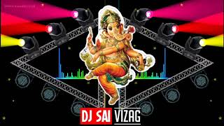 Jai Jai Ganesha RoadShow  Mix By  ll Dj Sai ViZaG ll 2020 Ganapathi songs remixes ll