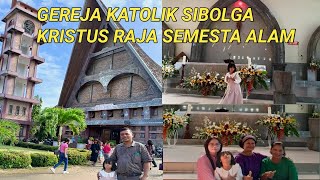 VLOG//GEREJA KATOLIK SIBOLGA//TAPTENG//SETASI KRISTUS RAJA SEMESTA ALAM