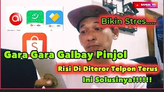 Solusi Galbay Pinjol