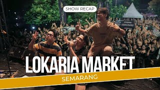 STAND HERE ALONE - LOKARIA MARKET SEMARANG (RECAP)