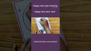 Happy new year drawing/new year greeting card #shorts#viralshorts#viralvedio