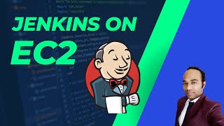 Jenkins Installation and Configuration on EC2 - Linux & Windows