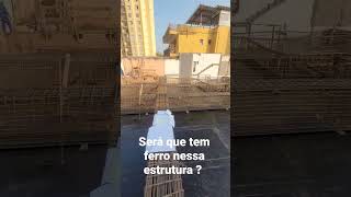 Será que tem ferro nessa estrutura ?