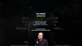 Qədir Qızılsəs “Gəlmədin”  KARAOKE  Tam hissəsi üçün kanalımıza daxil ola bilərsiniz