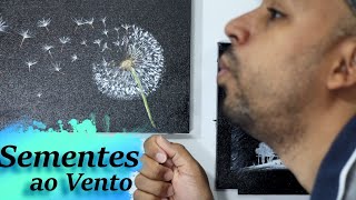 Pintura Sementes ao Vento.