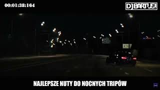 😈❤️🫀 NAJLEPSZE NUTY DO NOCNYCH TRIPÓW !!! 2024 🫀❤️😈 VOL.1 💙🎶 @DJBarTusi 🎶💙