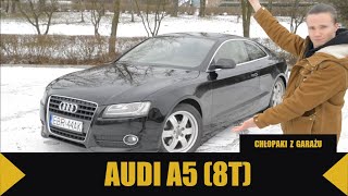 Audi A5 (8T) - emerytowana supermodelka z gruźlicą - TEST #1 | Chłopaki z Garażu