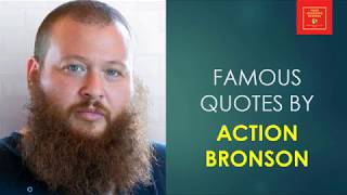 Famous Quotes by Action Bronson || Ariyan Arslani || American Rapper || Writer || Chef || Host ||