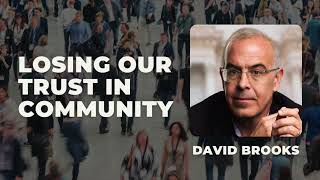 Communities without trust by David Brooks