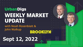 Brooklyn Weekly Market Update - September 12, 2022