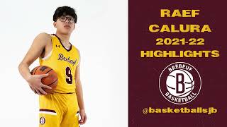 Raef Calura 2021-22 Highlights