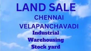 Chennai velapanchavadi  6.7 ground industrial/warehousing/stockyard  land sale  #industrial