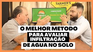 O MELHOR MÉTODO PARA AVALIAR INFILTRAÇÃO DE ÁGUA NO SOLO | COMPACTAÇÃO DO SOLO X BIOLOGIA