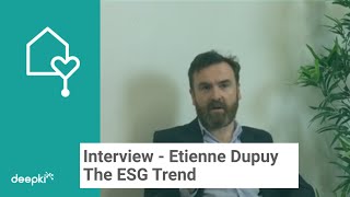 Interview Etienne Dupuy - The ESG Trend