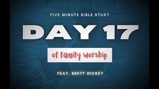 30 Days of Family Worship (Day 17)