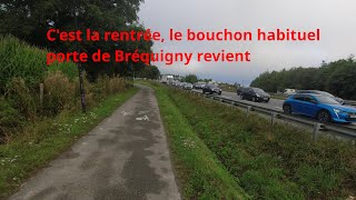 C'est la rentrée avec le bouchon habituel porte de Bréquigny