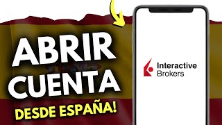 Cómo ABRIR CUENTA en Interactive Brokers desde España (¡en 2 minutos!)