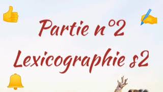 La lexicographie s2 : 👍🎉💯 les notions de la dictionnairique et les composantes d'article