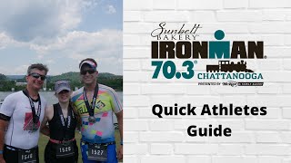 Ironman Chattanooga 70.3 -- Quick Athletes Guide