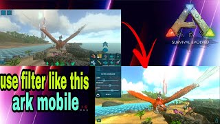 ark mobile how to use filter in camera |ark |ark mobile | ark camera