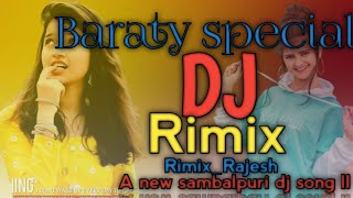 baraty party  special dj song ll new sambalpuri dj song ll