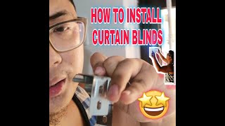 HOW TO INSTALL CURTAIN BLINDS TAGALOG