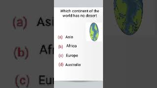 which continent of the world has no desert] Gk question ❓