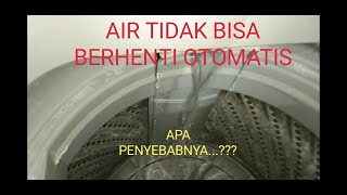 Air masuk mesin cuci 1 tabung tidak bisa otomatis