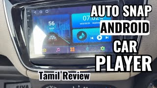 AUTO SNAP Car Android Player Review | Tamil |