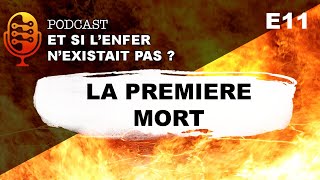 [S01E11 - Enfer] La première mort est un sommeil