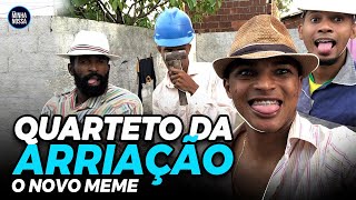 QUARTETO DA ARRIAÇÃO - CONHEÇA ELES!!!