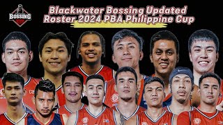 Blackwater Bossing Updated Roster | 2024 All Filipino Cup Lineup