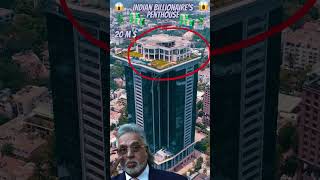 Indian billionaire’s 20 M$ PentHouse