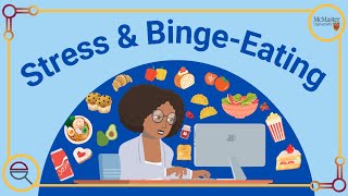 Breaking the Cycle Between Binge Eating and Stress