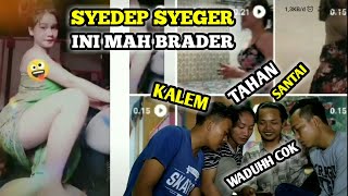 ASYUPAN SYEDEP SYEGER REACTION TIKTOK HOT || PART 3 - GA TAHAN INI MAH