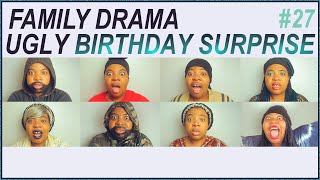 FAMILY DRAMA 46:  RAGE & A Massive MELTDOWN | SURPRISE BIRTHDAY PARTY VLOG