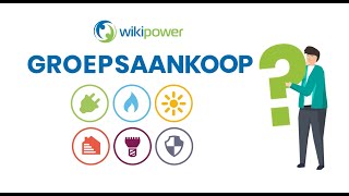 Groepsaankopen van Wikipower : elektriciteit, gas, zonnepanelen, telecom