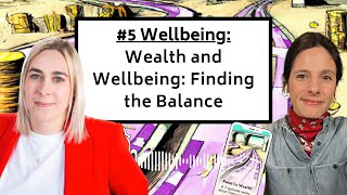 Road to Wealth #5: Wealth and Wellbeing: Finding the Balance