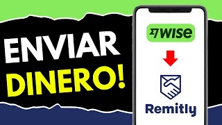 Cómo Enviar Dinero de Wise a Remitly (¡en 90 segundos!)