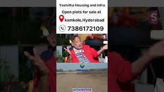 Call:7386172109. Yoshitha Housing and Infra|kamkole open plots for sale hyderabad.