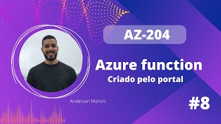 Az-204 - Azure Function