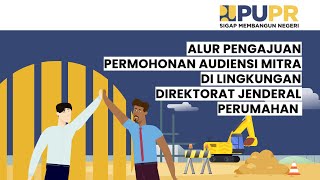 Alur Pengajuan Permohonan Audiensi Mitra di Lingkungan Direktorat Jenderal Perumahan